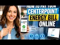 How to pay your CenterPoint Energy bill online