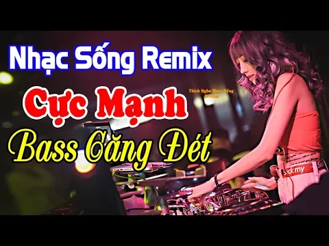 Nhc Sng Remix CC MNH Bass Cng t LK Bolero Remix MC Anh Qun 22