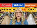 MICHAELS vs HOBBY LOBBY vs WALMART Who Has the BEST YARN in 2026