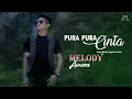 Download Lagu Melody Asmara - Pura Pura Cinta (Official Music Video)