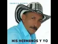 Mis Hermanos y Yo