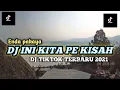 Dj Ini Kita Pe Kisah  Dj Tiktok terbaru 2021 / Dj Enda Pakaya