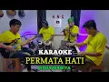 Download Lagu PERMATA HATI KARAOKE EVIE TAMALA NADA WANITA