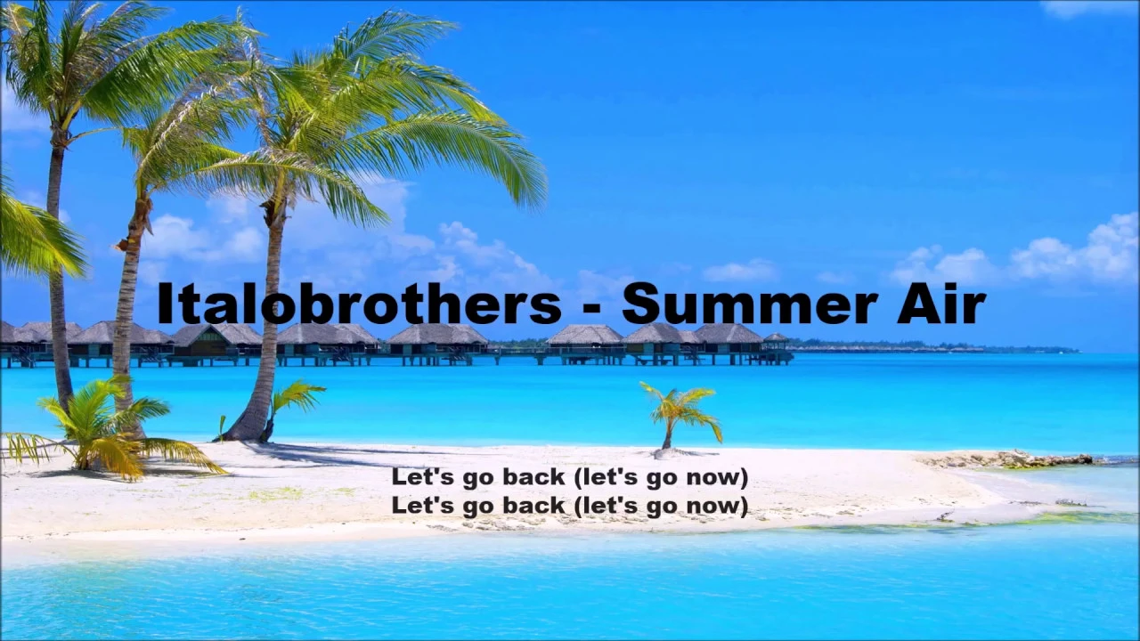 Italobrothers - Summer Air [Lyrics]