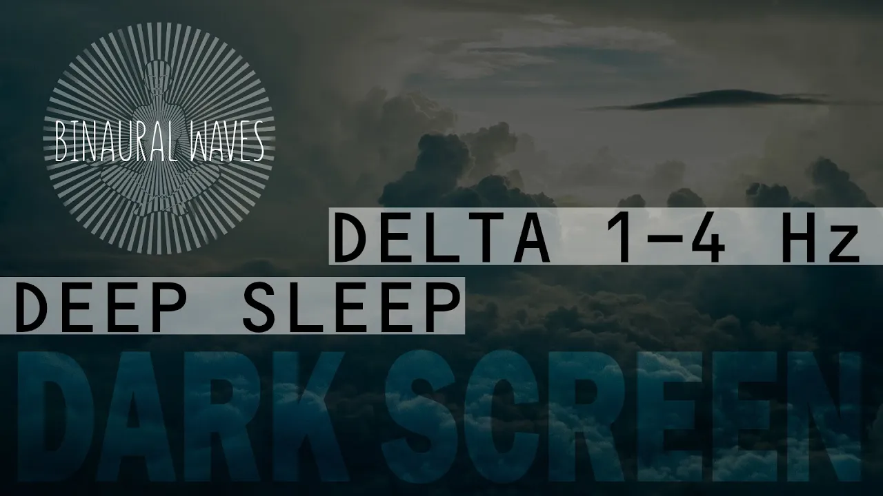Binaural Beats | Delta 0.5 - 4 Hz | Deep Sleep | Black Screen Binaural Beats | Delta 0.5 - 4 Hz | Deep Sleep | Black Screen