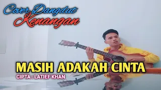 Download MASIH ADAKAH CINTA - LATIEF KHAN COVER BY DECKY RYAN (video lipsing) MP3