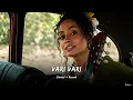Vari Vari (Unna Kaadhaliche) – Slowed + Reverb | Dhee | Tamil  | Meloura