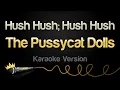 Download Lagu The Pussycat Dolls - Hush Hush; Hush Hush (Karaoke Version)