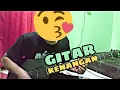 KENANGAN - Elvy Sukaesih(Guitar Cover)