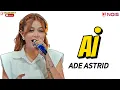Download Lagu Lirik Lagu Ai - Ade Astrid (Doel soembang) #liriklagusunda