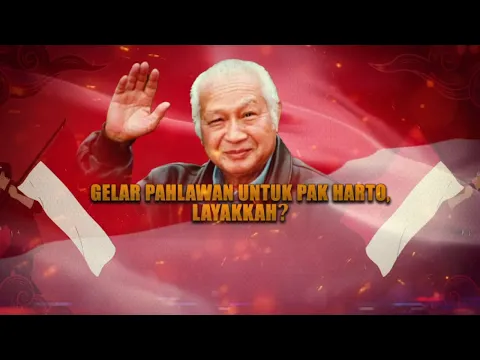 Gelar Pahlawan Untuk Pak Harto, Layakkah?