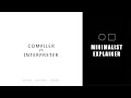 Compiler vs Interpreter Understanding the Differences in Programming