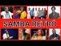 Download Lagu Samba Retrô - Os Maiores Sucessos dos Anos 80 e 90!
