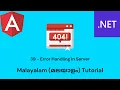 Angular Net Core Full Stack App 39 - Error Handling In Server Side Malayalam Tutorial