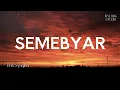 Lagu SEMEBYAR - Era Syaqira || Kendang Kempul Banyuwangi || Video Lirik
