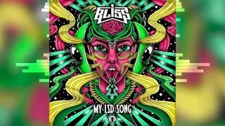 Download BLiSS - My LSD Song MP3