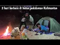 Lagu 2 hari berpetualang berburu di hutan pedalaman Kalimantan