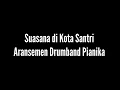 Lagu Suasana di Kota Santri | Aransemen Drumband Pianika