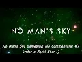No Man s Sky Gameplay No Commentary Under a Rebel Star