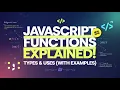 JavaScript Functions Explained Types of Functions with Real Examples for Beginners in 2024