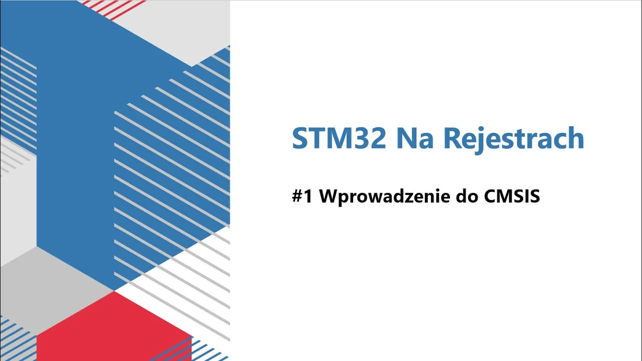STM32 na Rejestrach | #1 Wprowadzenie do CMSIS | [POL]