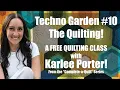 Techno Garden - Quilting