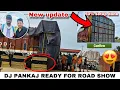 Download Lagu DJ PANKAJ SETUP READY FOR ROAD SHOW🥳 | 100% CONFIRM LOADING | NEW UPDATE