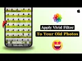 How To Apply Vivid Filter To Old Photos on iPhone Apply Vivid Filter To All Photos At Once