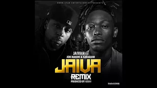 jaivah feat joh makini u0026 karabani jaiva remix official audio 