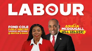 Dominica Labour Party Public Meeting: Fond Cole - 3rd Sept, 2026