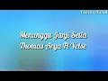 Download Lagu Menunggu Janji Setia - Thomas Arya Ft Yelse ( Lirik )