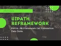 UiPath RE Framework - Get Transaction Data State