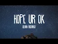 Download Lagu Olivia Rodrigo - hope ur ok (Lyrics)