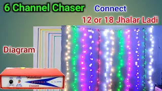 6 12 18 how to connect 12 jhalar ladi in 6 channel chaser