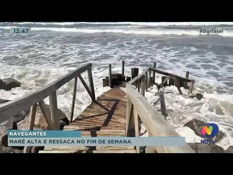 Maré alta e ressaca no fim de semana em Navegantes