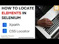 Selenium Day 5 - How to locate elements in Selenium Customized Xpath CSS