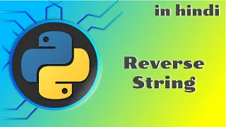 20 Ways to reverse a string in python Python tutorial in Hindi