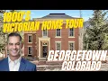 Historic 1800 s Victorian Home For Sale in Georgetown Colorado Luxury Mountain Estate Tour
