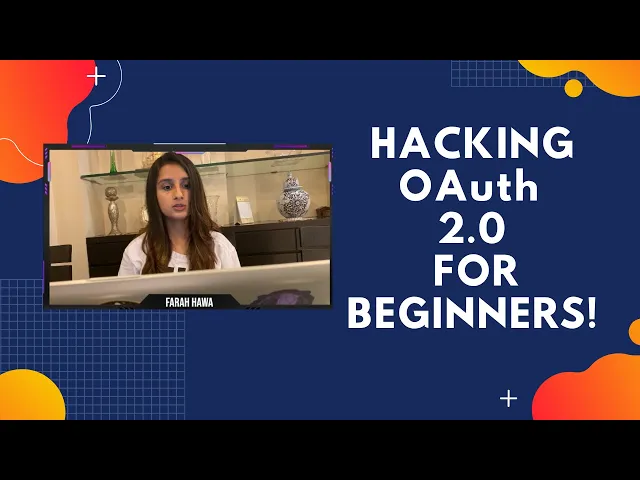 HACKING OAuth 2.0 FOR BEGINNERS!