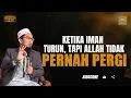 Ketika Iman Lagi Turun - Ustadz Adi Hidayat #ustadzadihidayat #ustadzadihidayatterbaru #dakwah