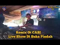 Download Lagu Full Remix Ot CABI Live Di Suka Pindah 3 September 2023)@badai-biru