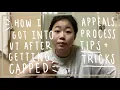 how i got into UT after getting CAPPED appeals tips tricks
