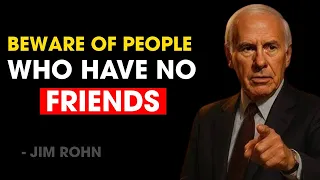 People Who Don’t Have Friends Share These 5 Personality Traits | Jim Rohn Motivational Speech