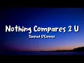 Download Lagu Sinéad O’Connor - Nothing Compares 2 U (lyrics)