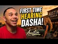 EX COUNTRY HATER REACTS TO DASHA - AUSTIN