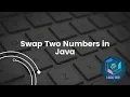 Swap Two Numbers in JAVA