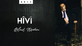Bilind Ibrahim 2013 Hîvî  Bilind Ibrahim 2013 Hîvî