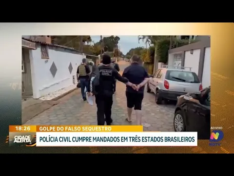 Polícia Civil desarticula quadrilha de falso sequestro em operação nacional
