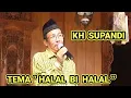 Download Lagu PENGAJIAN LUCU KH SUPANDI TEMA “HALAL BI HALAL”