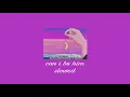 Download Lagu can i be him • slowed